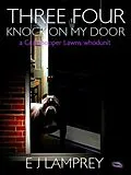 E-Book (epub) Three Four Knock On My Door (Grasshopper Lawns, #2) von Ej Lamprey