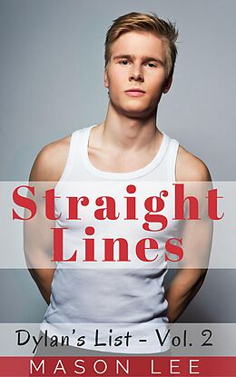 E-Book (epub) Straight Lines (Dylan's List - Vol. 2) von Mason Lee