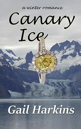 E-Book (epub) Canary Ice von Gail Harkins