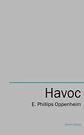 E-Book (epub) Havoc von E. Phillips Oppenheim