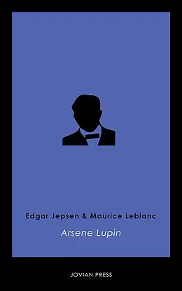 E-Book (epub) Arsene Lupin von Maurice Leblanc, Edgar Jepsen