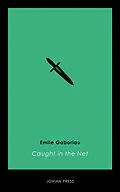 E-Book (epub) Caught in the Net von Emile Gaboriau