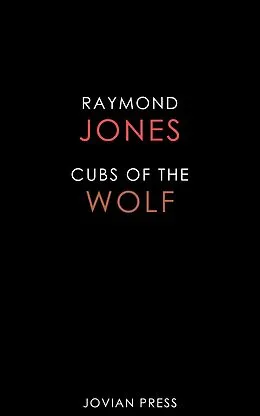 E-Book (epub) Cubs of the Wolf von Raymond Jones