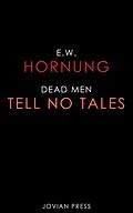 E-Book (epub) Dead Men Tell No Tales von E. W. Hornung
