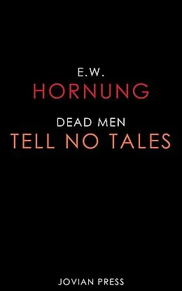 E-Book (epub) Dead Men Tell No Tales von E. W. Hornung