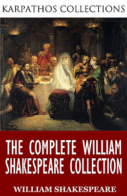 E-Book (epub) Complete William Shakespeare Collection von William Shakespeare