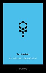 eBook (epub) Dr. Nikola's Experiment de Guy Boothby