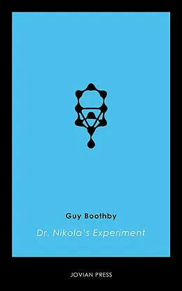 E-Book (epub) Dr. Nikola's Experiment von Guy Boothby