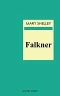 E-Book (epub) Falkner von Mary Shelley