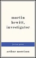 E-Book (epub) Martin Hewitt, Investigator von Arthur Morrison