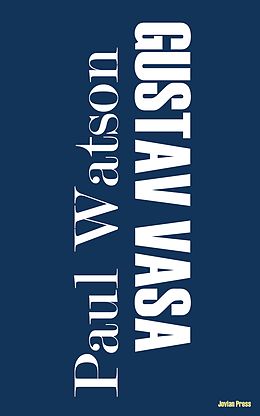 eBook (epub) Gustav Vasa de Paul Watson