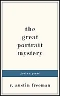 E-Book (epub) The Great Portrait Mystery von R. Austin Freeman