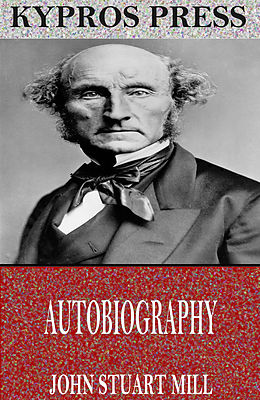 E-Book (epub) Autobiography von John Stuart Mill