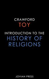 eBook (epub) Introduction to the History of Religions de Crawford Toy