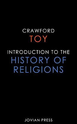 E-Book (epub) Introduction to the History of Religions von Crawford Toy