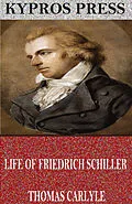 E-Book (epub) Life of Friedrich Schiller von Thomas Carlyle
