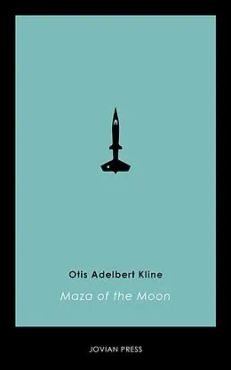 E-Book (epub) Maza of the Moon von Otis Adelbert Kline