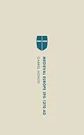 E-Book (epub) Medieval Europe 395-1270 AD von Gabriel Monod