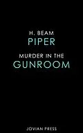 E-Book (epub) Murder in the Gun Room von H. Beam Piper
