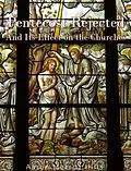 E-Book (epub) Pentecost Rejected; And Its Effect On The Churches von Aaron Merritt Hills