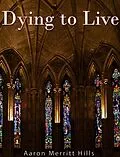 E-Book (epub) Dying to Live von Aaron Merritt Hills