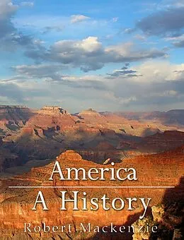 E-Book (epub) America: A History von Robert Mackenzie