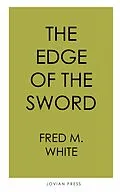 E-Book (epub) The Edge of the Sword von Fred M. White
