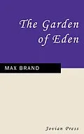 E-Book (epub) The Garden of Eden von Max Brand