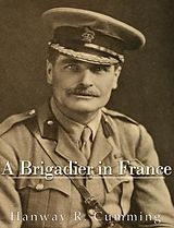 eBook (epub) Brigadier in France de Hanway Robert Cumming