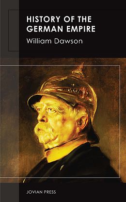 E-Book (epub) History of the German Empire von William Dawson