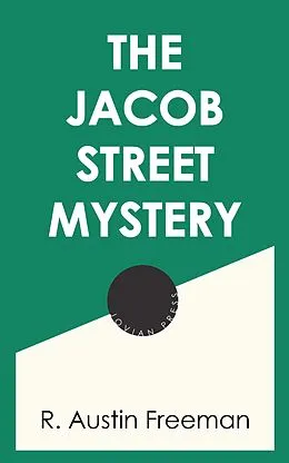 E-Book (epub) The Jacob Street Mystery von R. Austin Freeman