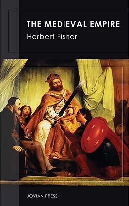 E-Book (epub) The Medieval Empire von Herbert Fisher