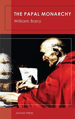 E-Book (epub) The Papal Monarchy von William Barry