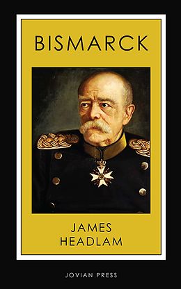 E-Book (epub) Bismarck von James Headlam