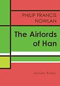 E-Book (epub) Airlords of Han von Philip Francis Nowlan