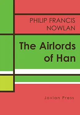 E-Book (epub) Airlords of Han von Philip Francis Nowlan