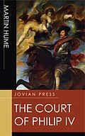 E-Book (epub) The Court of Philip IV von Martin Hume