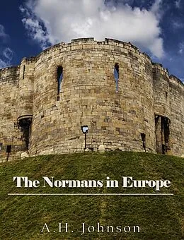 E-Book (epub) Normans in Europe von A. H. Johnson