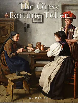 E-Book (epub) Gipsy Fortune Teller von W. Parker