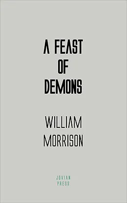 E-Book (epub) A Feast of Demons von William Morrison
