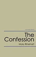 E-Book (epub) The Confession von Mary Rinehart