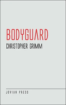 E-Book (epub) Bodyguard von Christopher Grimm