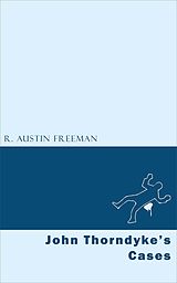 eBook (epub) John Thorndyke's Cases de R. Austin Freeman