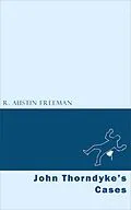 E-Book (epub) John Thorndyke's Cases von R. Austin Freeman