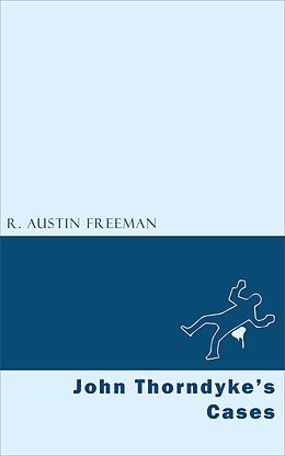 eBook (epub) John Thorndyke's Cases de R. Austin Freeman
