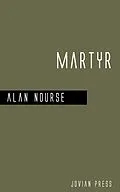 E-Book (epub) Martyr von Alan Nourse