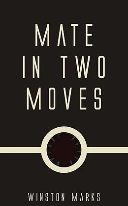 E-Book (epub) Mate in Two Moves von Winston Marks