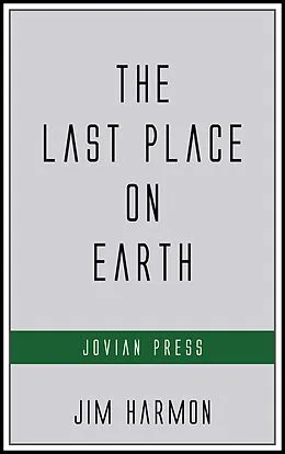 E-Book (epub) The Last Place on Earth von Jim Harmon