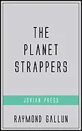 E-Book (epub) The Planet Strappers von Raymond Gallun