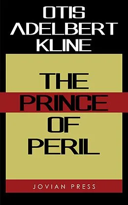 E-Book (epub) The Prince of Peril von Otis Adelbert Kline